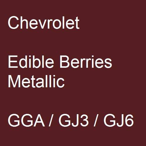 Chevrolet, Edible Berries Metallic, GGA / GJ3 / GJ6.